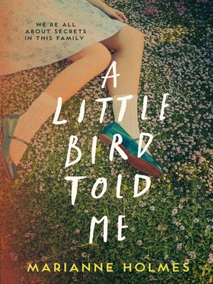 cover image of A Little Bird Told Me